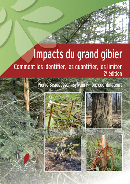 Impacts du grand gibier. Comment les identifier, les quantifier, les limiter