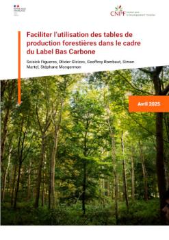 Faciliter l’utilisation des tables de production forestières dans le cadre du Label Bas Carbone