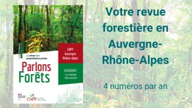 Parlons Forêt en Auvergne-Rhône-Alpes n°34