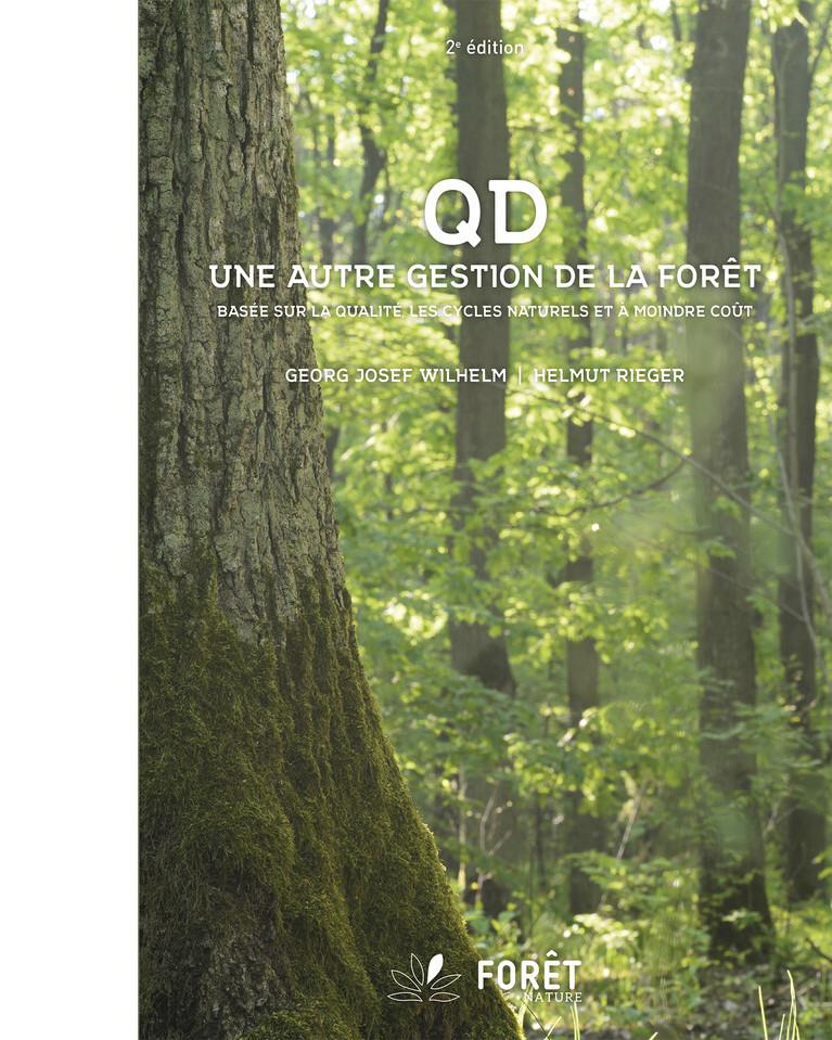 QD, Une autre gestion de la forêt